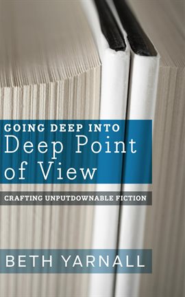 Cover image for Going Deep Into Deep Point of View