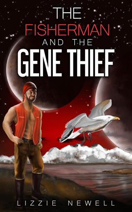 Cover image for The Fisherman and the Gene Thief