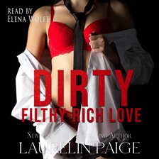 Cover image for Dirty Filthy Rich Love