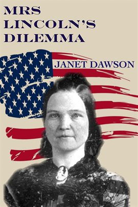 Imagen de portada para Mrs. Lincoln's Dilemma