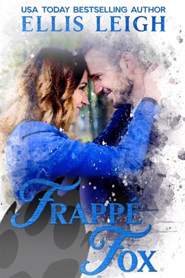 Cover image for Frappé Fox: A Kinship Cove Fun & Flirty Romance