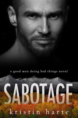 Imagen de portada para Sabotage: A Good Men Doing Bad Things Novel