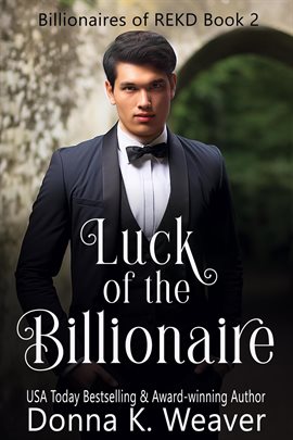 Cover image for Luck of the Billionaire