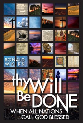 Cover image for Thy Will Be Done: When All Nations Call God Blessed