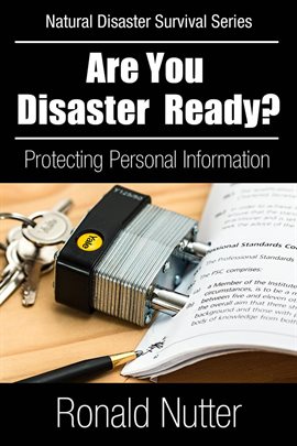 Cover image for Are You Disaster Ready? - Protecting Your Personal Information