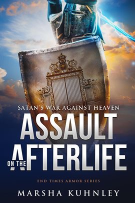 Cover image for Assault on the Afterlife: Satan's War Against Heaven