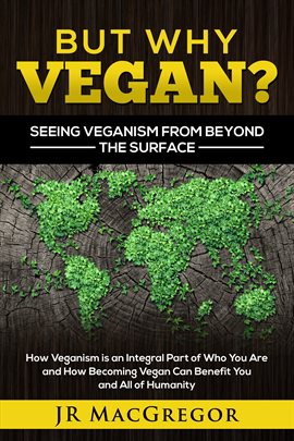 Imagen de portada para But Why Vegan? Seeing Veganism from Beyond the Surface
