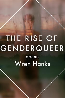 Imagen de portada para The Rise of Genderqueer: Poems