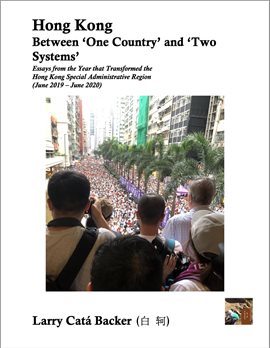Cover image for Hong Kong Between 'One Country' and 'Two Systems': Essays from the Year that Transformed the Hong...