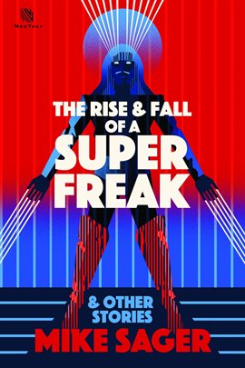 Cover image for The Rise and Fall of a Super Freak: And Other True Stories of Black Men Who Made History