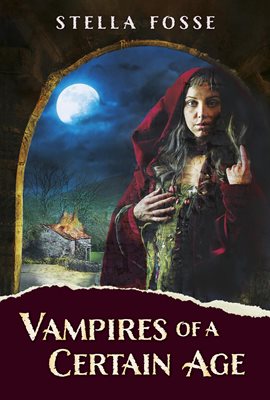 Cover image for Vampires of a Certain Age