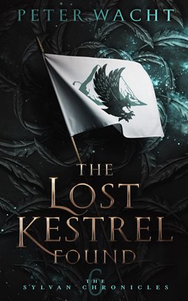 Cover image for The Lost Kestrel Found
