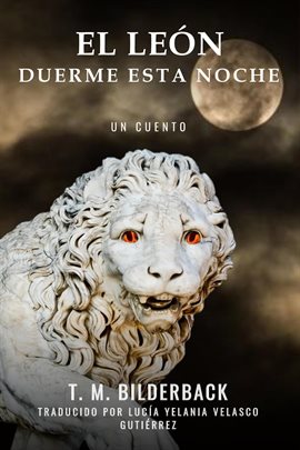 Cover image for El León Duerme Esta Noche - Un Cuento