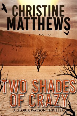 Cover image for Two Shades of Crazy: A Gloria Watson Thriller