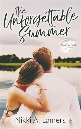 Cover image for The Unforgettable Summer