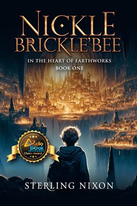 Cover image for Nickle Brickle'Bee: In the Heart of EarthWorks