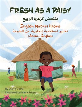 Cover image for Fresh as a Daisy - English Nature Idioms (Arabic-English)