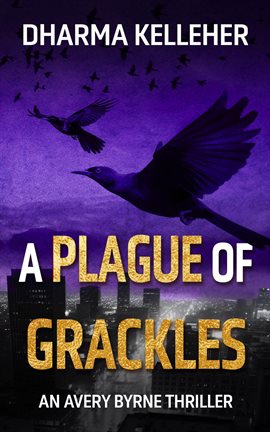 Cover image for A Plague of Grackles