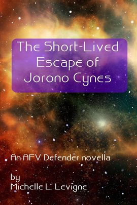 Cover image for The Short-Lived Escape of Jorono Cynes