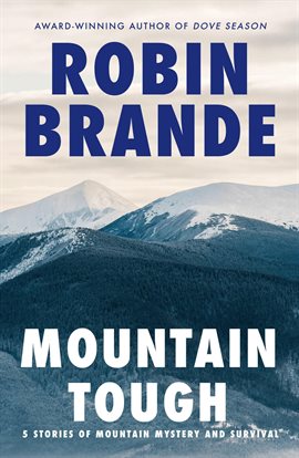 Cover image for Mountain Tough: 5 Stories of Mountain Mystery and Survival