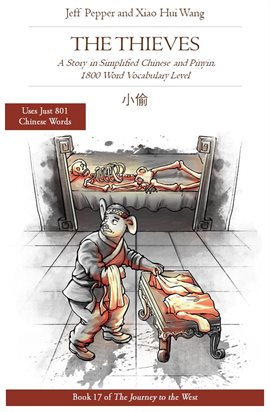 Cover image for The Thieves: A Story in Simplified Chinese and Pinyin, 1800 Word Vocabulary Level