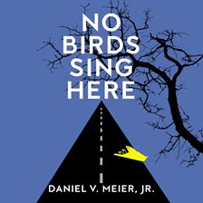 Imagen de portada para No Birds Sing Here
