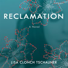 Cover image for Reclamation, a novel