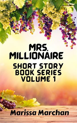 Cover image for Mrs. Millionaire Short Story Book Series Volume 1