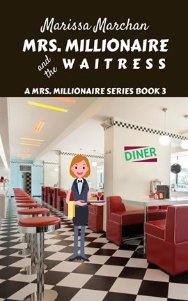 Cover image for Mrs. Millionaire and the Waitress