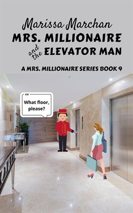 Imagen de portada para Mrs. Millionaire and the Elevator Man