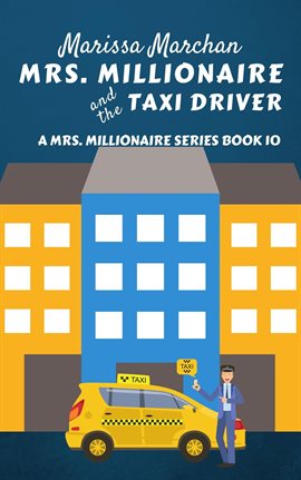 Cover image for Mrs. Millionaire and the Taxi Driver