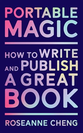 Imagen de portada para Portable Magic: How to Write and Publish a Great Book