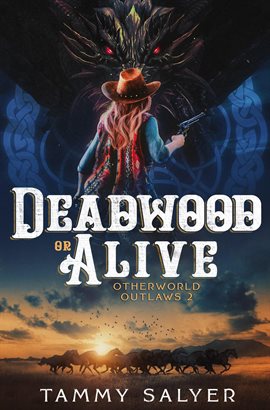 Cover image for Deadwood or Alive