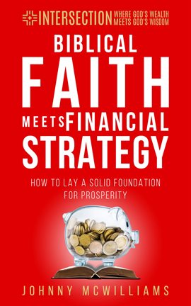 Cover image for Biblical Faith Meets Financial Strategy