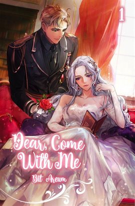 Cover image for Dear, Come With Me Volume 1 (Novel)