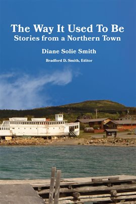 Cover image for The Way It Used to Be: Stories From a Northern Town