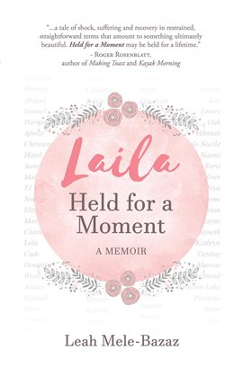 Cover image for Laila, Held for a moment: A Memoir