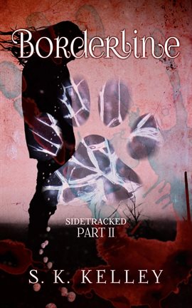 Imagen de portada para Borderline: Sidetracked Part 2