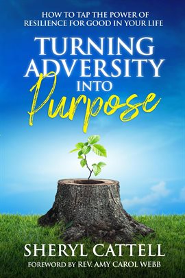 Cover image for Turning Adversity into Purpose