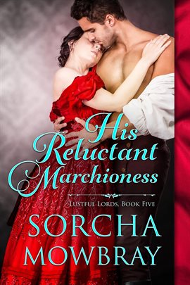 Imagen de portada para His Reluctant Marchioness