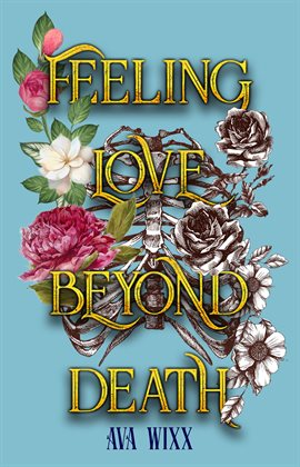 Cover image for Feeling Love Beyond Death