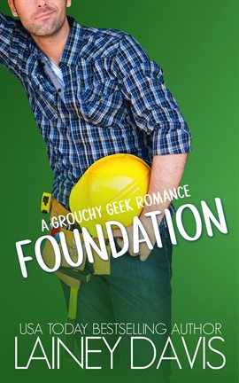 Cover image for Foundation: A Grouchy Geek Romance