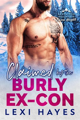 Imagen de portada para Claimed by the Burly Ex-con