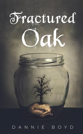 Cover image for Fractured Oak