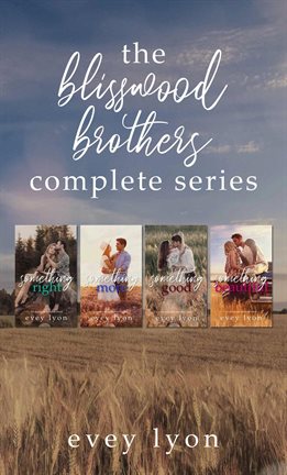 Cover image for The Blisswood Brothers: The Complete Romance Collection