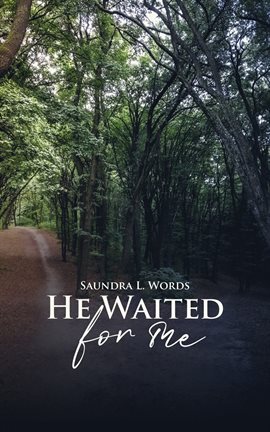 Cover image for He Waited for Me