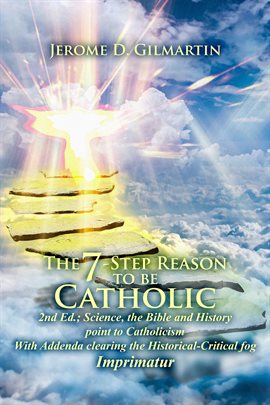 Cover image for The 7-Step Reason to be Catholic 2nd Ed.