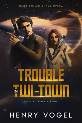 Cover image for Trouble in Twi-Town