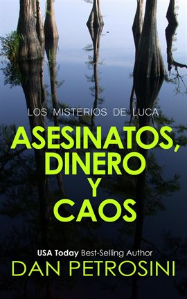 Asesinatos, Dinero & Caos
