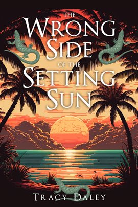 Cover image for The Wrong Side of the Setting Sun